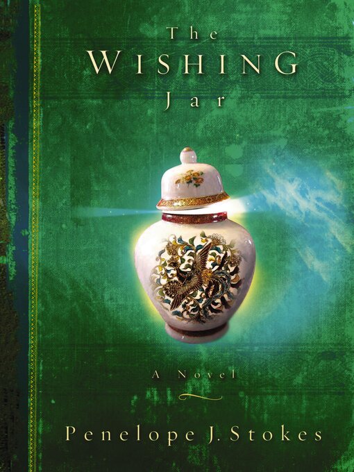 Title details for The Wishing Jar by Penelope J. Stokes - Available
